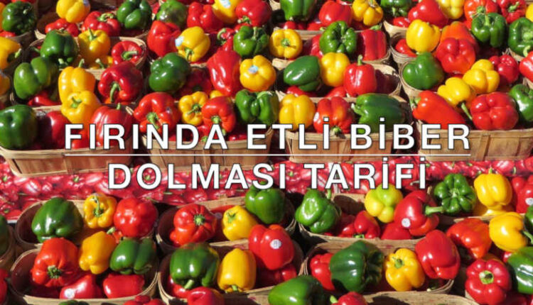 Fırında biber dolması | Fırında biber dolması tarifi | Etli dolma tarifi.