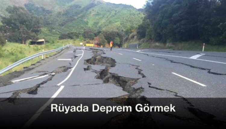 Rüyada deprem görmek | Rüyada deprem olması | Rüyada tabirleri islami.